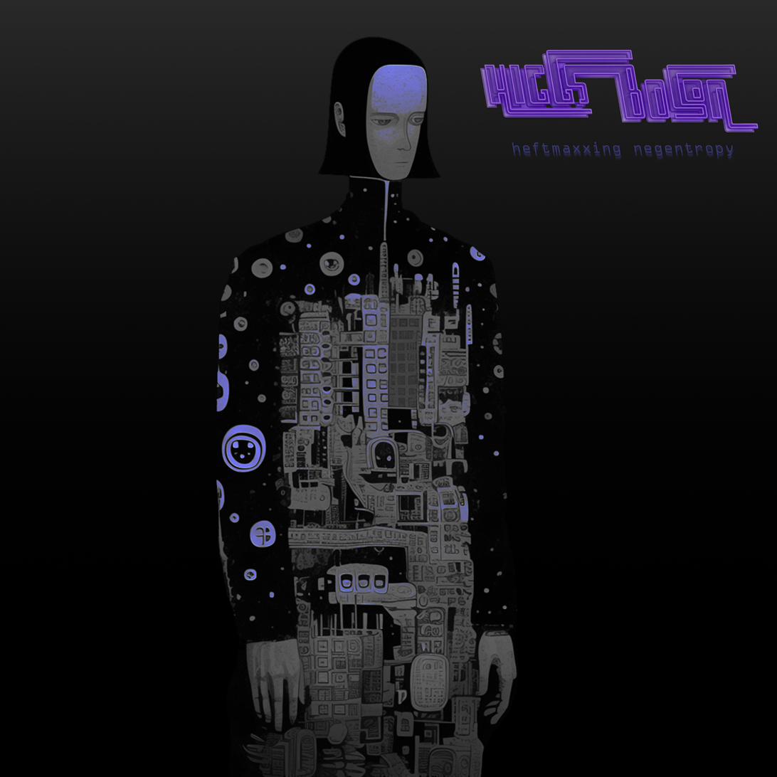 h1ggsb0s0n — Heftmaxxing Negentropy album figure: a standing figure whose torso is a dense circuit-city, set against deep black